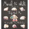 Marcel the Shell With Shoes On Things About Me