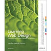 Learning Web Design A Beginners Guide to XHTML StyleSheets&Web Graphics