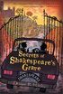 Secrets of Shakespeares Grave The Shakespeare MysteriesBook 1 
Secrets of Shakespeares Grave The Shakespeare MysteriesBook 1