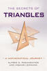 The Secrets of Triangles A Mathematical Journey