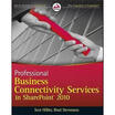 Professional Business Connectivity Services in SharePoint 2010 Wrox Programmer to Programmer
Professional Business Connectivity Services in SharePoint 2010 Wrox Programmer to Programmer