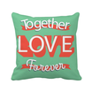 Together Love Forever Valentines Day Square Throw Pillow Insert Cushion Cover Home Sofa Decor Gift