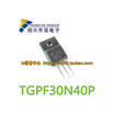 TGPF30N40P 30N40P TO-220