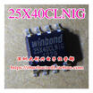 W25X40CLNIG 25X40CLNIG 25X40CLN1G SOP-8
