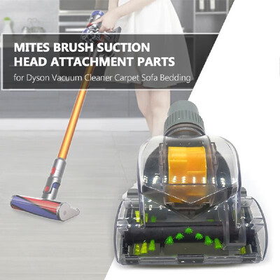 Mites Brush Suction Head Attachment Parts for Dyson Vacuum Cleaner Carpet Sofa Bedding
Mites Brush Suction Head Attachment Parts for Dyson Vacuum Cleaner Carpet Sofa Bedding