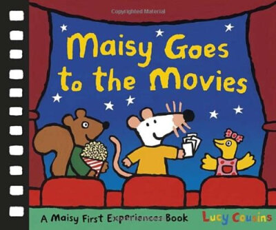 Maisy Goes to the Movies A Maisy First Experiences Book