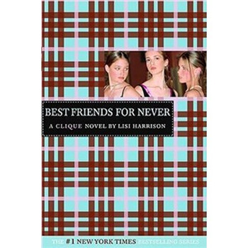 The Clique #2: Best Friends for Never簡(jiǎn)介，目錄書摘