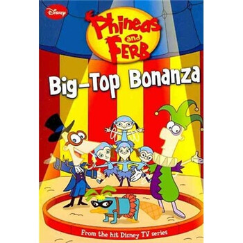 Phineas and Ferb #5: Big-Top Bonanza簡介，目錄書摘