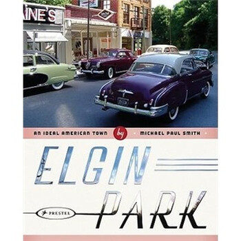 Elgin Park: An Ideal American Town簡(jiǎn)介，目錄書(shū)摘