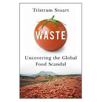 Waste: Uncovering the Global Food Scandal簡介，目錄書摘