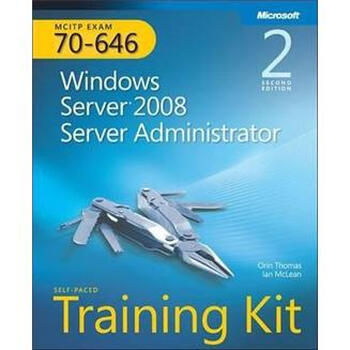 MCITP Self-Paced Training Kit (Exam 70-646)簡介，目錄書摘