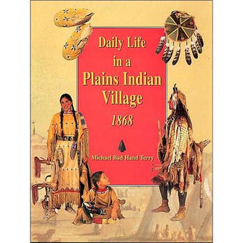 Daily Life in a Plains Indian Village 1868簡介，目錄書摘