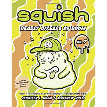 Squish #7: Deadly Disease of Doom簡介，目錄書摘