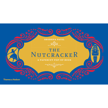 The Nutcracker: A Papercut Pop-Up Book簡(jiǎn)介，目錄書(shū)摘