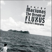 George Maciunas: The Dream of Fluxus簡介，目錄書摘