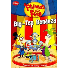 Phineas and Ferb #5: Big-Top Bonanza簡介，目錄書摘