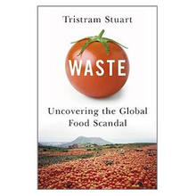 Waste: Uncovering the Global Food Scandal簡介，目錄書摘