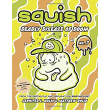 Squish #7: Deadly Disease of Doom簡介，目錄書摘