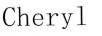 CHERYL
