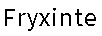 Fryxinte