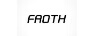 FROTH