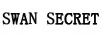 SWAN SECRET