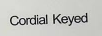 CORDIAL KEYED
