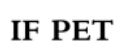 IF PET