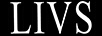 LIVS
