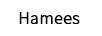 HAMEES