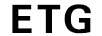 ETG