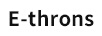 E-throns