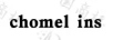 CHOMEL INS