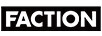 FACTION