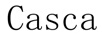 Casca