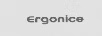 ERGONICE