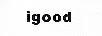 igood