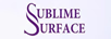 SUBLIME SURFACE