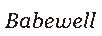 Babewell