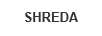 SHREDA
