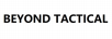BEYOND TACTICAL