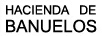 巴紐洛（Hacienda de Banuelos）