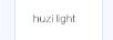 HUZI LIGHT