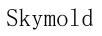 SKYMOLD