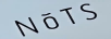NOTS