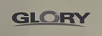 GLORY