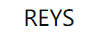 REYS