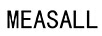 MEASALL