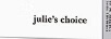 julie's choice