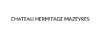 CHATEAU HERMITAGE MAZEYRES